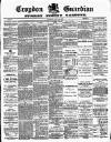 Croydon Guardian and Surrey County Gazette Saturday 24 April 1886 Page 1