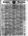 Croydon Guardian and Surrey County Gazette Saturday 12 February 1887 Page 1