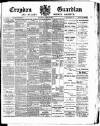 Croydon Guardian and Surrey County Gazette Saturday 09 March 1889 Page 1