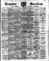 Croydon Guardian and Surrey County Gazette Saturday 28 February 1891 Page 1