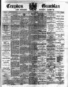 Croydon Guardian and Surrey County Gazette Saturday 25 July 1891 Page 1
