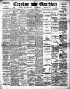 Croydon Guardian and Surrey County Gazette Saturday 22 March 1902 Page 1