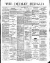 Dudley Herald Saturday 11 March 1876 Page 1