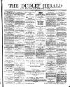 Dudley Herald Saturday 25 March 1876 Page 1