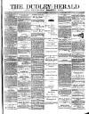 Dudley Herald Saturday 09 September 1876 Page 1