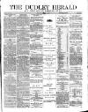 Dudley Herald Saturday 14 October 1876 Page 1