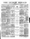 Dudley Herald Saturday 03 May 1879 Page 1