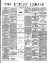 Dudley Herald Saturday 24 April 1880 Page 1