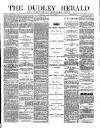 Dudley Herald Saturday 19 June 1880 Page 1