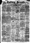Dudley Herald Saturday 03 December 1898 Page 1
