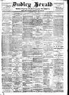 Dudley Herald Saturday 07 April 1900 Page 1