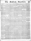 Scottish Guardian (Glasgow) Friday 11 February 1853 Page 1
