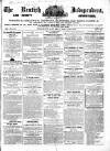 Kentish Independent Saturday 10 July 1852 Page 1