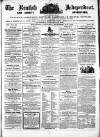 Kentish Independent Saturday 11 December 1852 Page 1