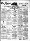 Kentish Independent Saturday 21 April 1855 Page 1