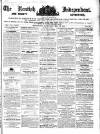 Kentish Independent Saturday 12 May 1855 Page 1