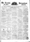 Kentish Independent Saturday 30 June 1855 Page 1