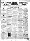 Kentish Independent Saturday 24 October 1857 Page 1