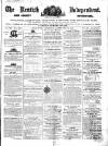 Kentish Independent Saturday 13 February 1858 Page 1