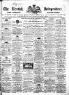 Kentish Independent Saturday 17 September 1864 Page 1