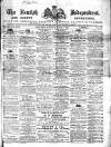 Kentish Independent Saturday 03 March 1866 Page 1