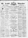 Kentish Independent Saturday 08 February 1868 Page 1