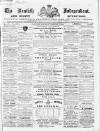 Kentish Independent Saturday 22 February 1868 Page 1