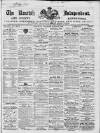 Kentish Independent Saturday 21 March 1868 Page 1