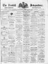 Kentish Independent Saturday 14 May 1870 Page 1