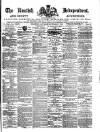 Kentish Independent Saturday 07 September 1878 Page 1