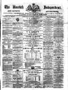Kentish Independent Saturday 08 March 1879 Page 1