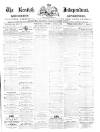 Kentish Independent Saturday 03 April 1880 Page 1