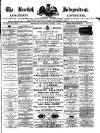 Kentish Independent Saturday 09 August 1884 Page 1