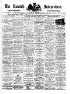 Kentish Independent Saturday 13 April 1889 Page 1