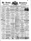Kentish Independent Saturday 02 August 1890 Page 1