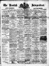 Kentish Independent Saturday 21 March 1891 Page 1
