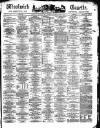 Woolwich Gazette Saturday 02 July 1870 Page 1