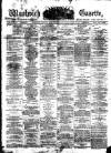 Woolwich Gazette Saturday 05 August 1871 Page 1