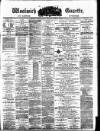 Woolwich Gazette Saturday 03 March 1877 Page 1