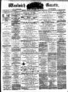 Woolwich Gazette Saturday 07 April 1877 Page 1