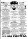 Woolwich Gazette Saturday 23 April 1881 Page 1