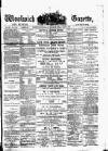 Woolwich Gazette Friday 06 March 1885 Page 1