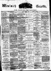 Woolwich Gazette Friday 12 March 1886 Page 1