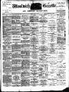 Woolwich Gazette Friday 30 March 1900 Page 1