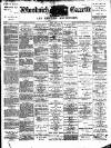 Woolwich Gazette Friday 27 April 1900 Page 1
