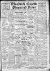 Woolwich Gazette Tuesday 10 October 1911 Page 1