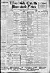 Woolwich Gazette Tuesday 19 August 1913 Page 1