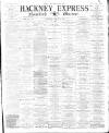 Shoreditch Observer Saturday 12 March 1881 Page 1