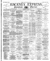Shoreditch Observer Saturday 14 March 1885 Page 1