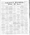 Shoreditch Observer Saturday 01 May 1886 Page 1